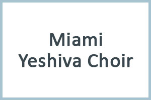 Miami Yeshiva Choir